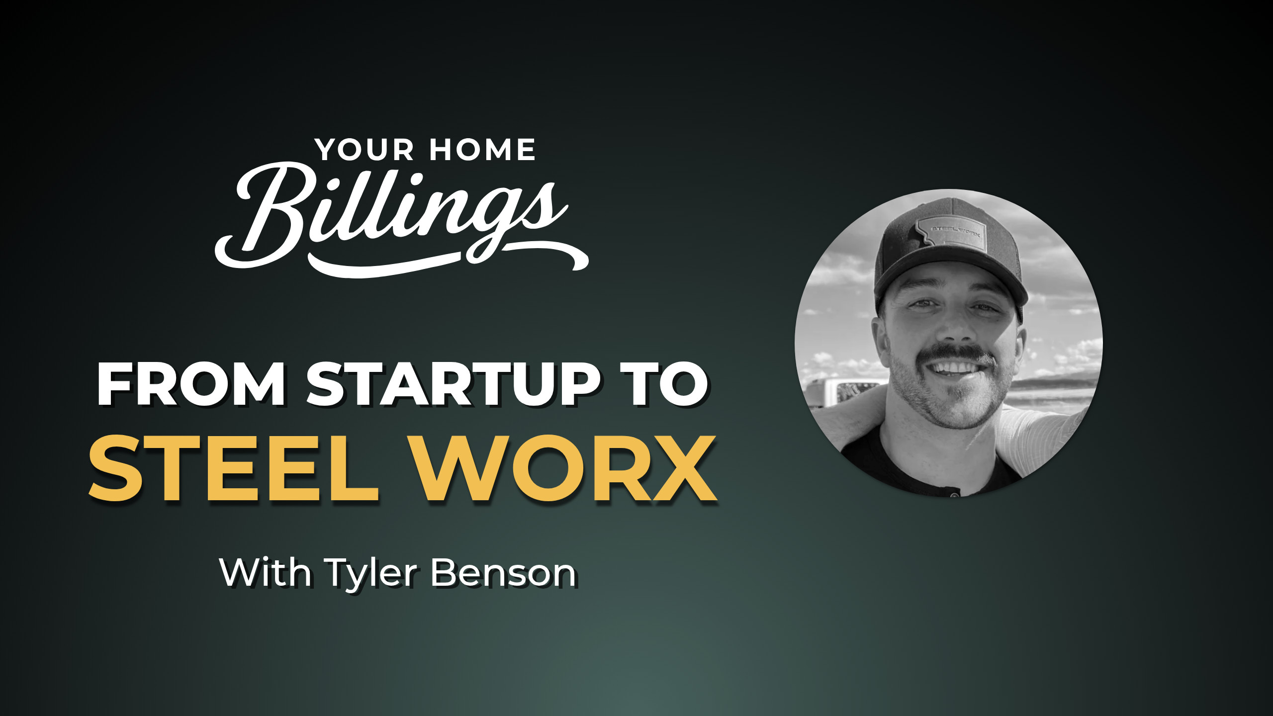 From Startup to Steel Worx: Building a Custom Fabrication Business in Montana episode artwork