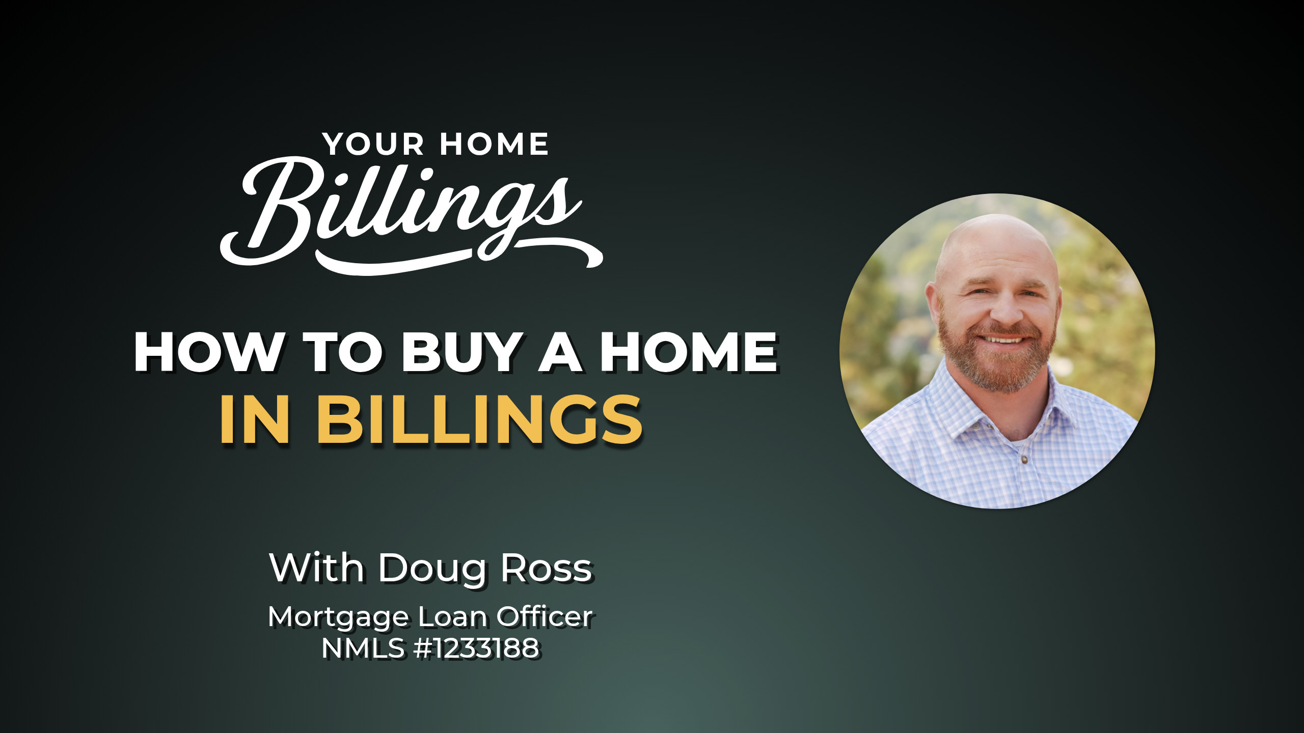 How to Buy a Home in Billings | Credit, Loans & First-Time Buyer Tips episode artwork