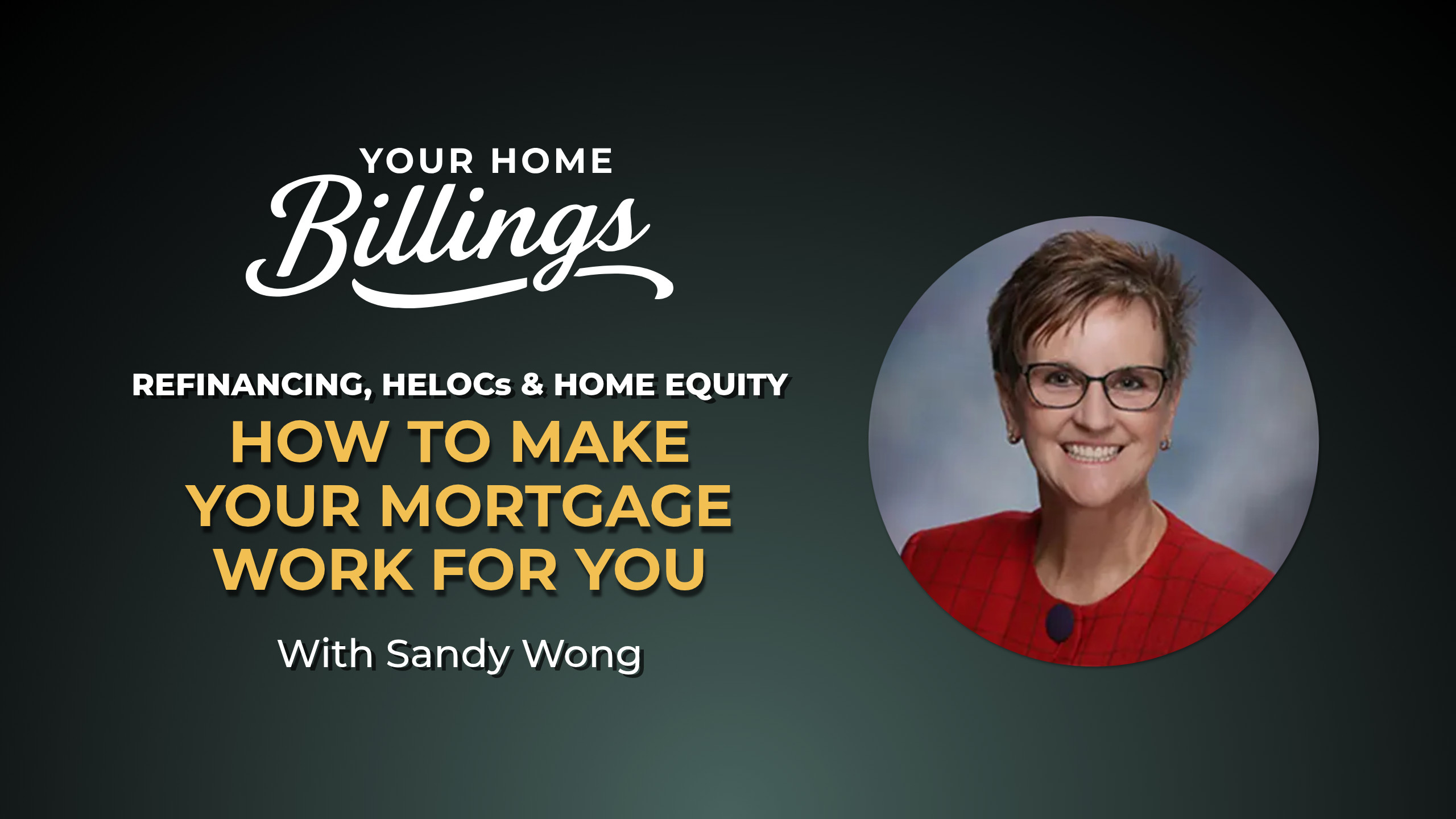Refinancing, HELOCs & Home Equity: How to Make Your Mortgage Work for You episode artwork